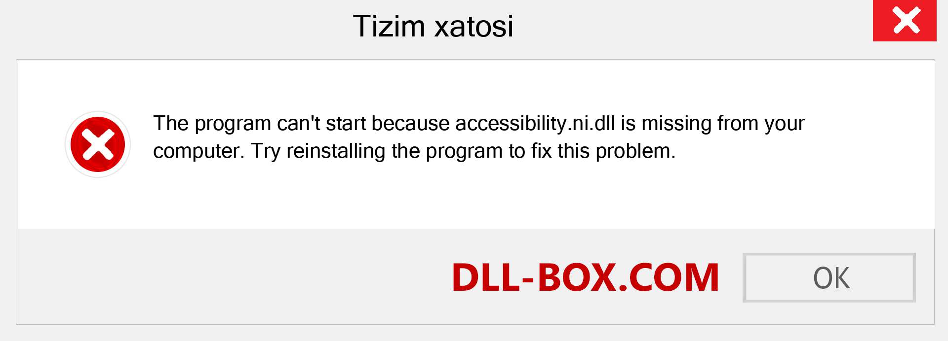 accessibility.ni.dll fayli yo'qolganmi?. Windows 7, 8, 10 uchun yuklab olish - Windowsda accessibility.ni dll etishmayotgan xatoni tuzating, rasmlar, rasmlar